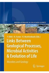 Links Between Geological Processes, Microbial Activities & Evolution of Life