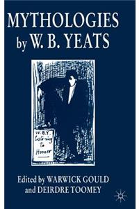 Mythologies by W.B.Yeats