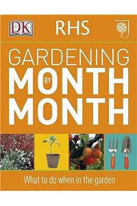 RHS Gardening Month by Month