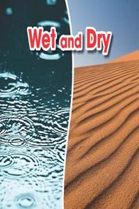 Wet and Dry
