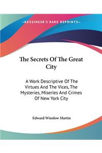 Secrets Of The Great City