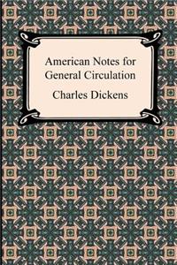 American Notes for General Circulation