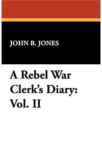 A Rebel War Clerk's Diary