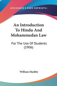 An Introduction to Hindu and Mohammedan Law