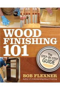 Wood Finishing 101