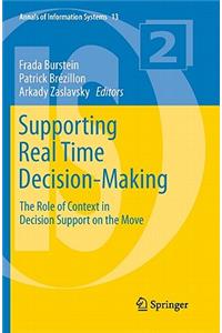 Supporting Real Time Decision-Making