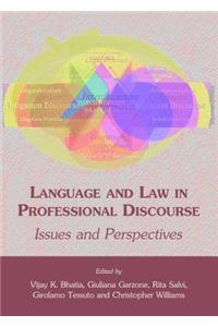 Language and Law in Professional Discourse: Issues and Perspectives