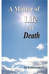 Matter of Life or Death