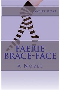 Faerie Brace-Face