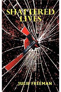 Shattered Lives