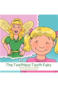 Toothless Tooth Fairy