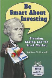 Be Smart about Investing