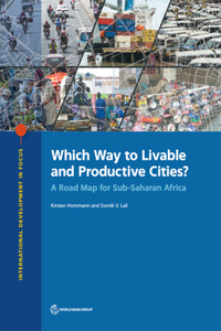 Which Way to Livable and Productive Cities?