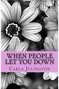 When People Let You Down