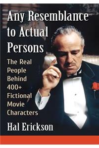 Any Resemblance to Actual Persons