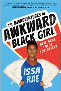 Misadventures of Awkward Black Girl