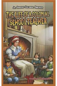 Life of a Colonial Schoolteacher