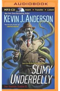 Slimy Underbelly