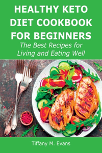 Healthy Keto Diet Cookbook for Beginners