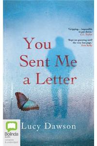 You Sent Me a Letter