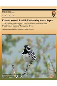 Klamath Network Landbird Monitoring Annual Report - 2009 Results from Oregon Caves National Monument and Whiskeytown National Recreation Area