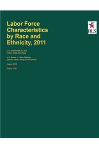 Labor Force Characteristics by Race and Ethnicity, 2011