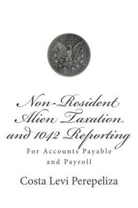 Non-resident Alien Taxation and 1042 reporting