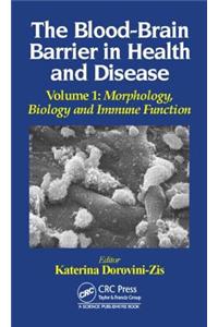 Blood-Brain Barrier in Health and Disease, Volume One