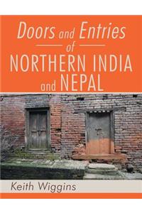 Doors and Entries Of Northern India and Nepal