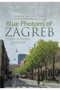 Blue Photons of Zagreb: Plavi Fotoni Zagreba