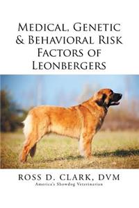 Medical, Genetic & Behavioral Risk Factors of Leonbergers
