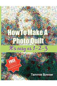 How to Make a Photo Quilt: It's Easy as 1-2-3