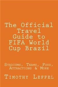 Official Travel Guide to FIFA World Cup Brazil