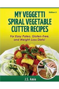 My Veggetti Spiral Vegetable Cutter Recipe Book