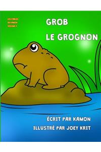 Grob le grognon