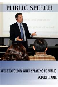 Public Speech: Rules to Follow While Speaking to Public