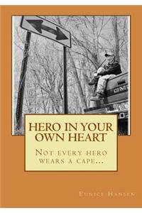 Hero in Your Own Heart