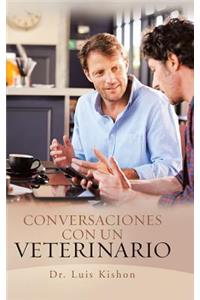 Conversaciones Con Un Veterinario