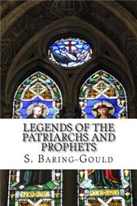 Legends of the Patriarchs and Prophets