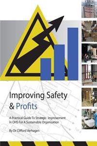 Improving Safety & Profits