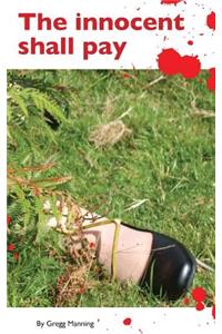 The Innocent Shall Pay