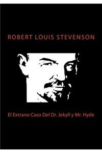 El Extrano Caso Del Dr. Jekyll y Mr. Hyde