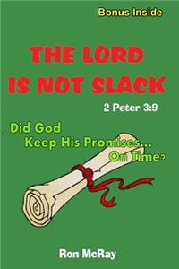 LORD Is Not Slack