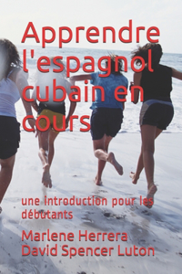 Apprendre l'espagnol cubain en cours