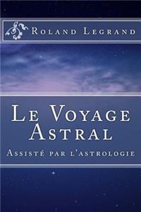 Le Voyage Astral