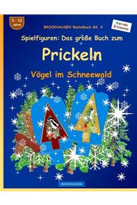 BROCKHAUSEN Bastelbuch Bd. 4 - Spielfiguren - Das grosse Buch zum Prickeln