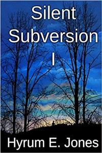 Silent Subversion I: Volume 1