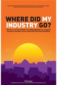 Where did my industry go?