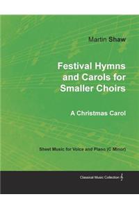 Festival Hymns and Carols for Smaller Choirs