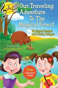 Sing-Along Book - Our Traveling Adventure to the Magical Forest